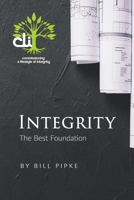 Integrity - The Best Foundation B0C8SC9GZJ Book Cover