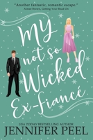 My Not So Wicked Ex-Fianc 1095685163 Book Cover