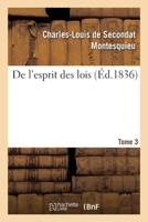 De l'esprit des lois. Tome 3 2329444044 Book Cover