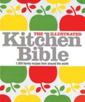 The Illustrated Kitchen Bible 1465451552 Book Cover