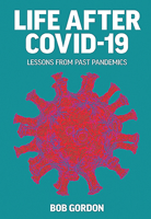 Life after Covid-19 : Lessons from Past Pandemics 1911658778 Book Cover