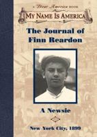 My Name Is America: The Journal of Finn Reardon, A Newsie 0439188946 Book Cover