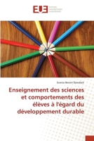 Enseignement des sciences et comportements des élèves à l'égard du développement durable 384166606X Book Cover