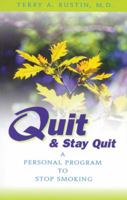 Quit and Stay Quit - A Personal Program to Stop Smoking: Quit & Stay Quit Nicotine Cessation Program 1568381093 Book Cover