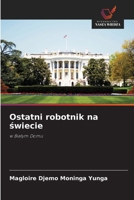 Ostatni robotnik na swiecie (Polish Edition) 6630265947 Book Cover