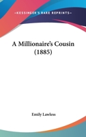 A Millionaire's Cousin 1241595925 Book Cover