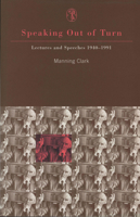 Speaking Out of Turn: Lectures and Speeches 1940-1991 0522847706 Book Cover