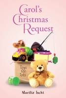 Carol's Christmas Request 1098077784 Book Cover