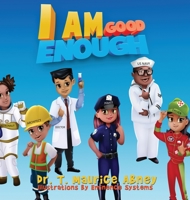 I Am Good Enough 0578261219 Book Cover