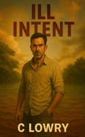 Ill Intent B0G76Q9ZX3 Book Cover