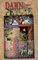Dawn Peyote 1456719777 Book Cover