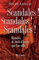 Scandales ! Scandales ! Scandales ! 270963032X Book Cover