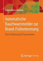 Automatische Rauchwarnmelder Zur Brand-Fr?herkennung : Eine Einf?hrung F?r Feuerwehren 3658279877 Book Cover