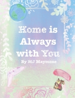 Home is Always with You B0G6LV4CRJ Book Cover