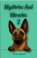 Mysteries And Miracles: 2 B0FQC9PP7L Book Cover