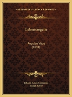 Lebensregeln: Regulae Vitae 1120405025 Book Cover