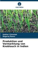 Produktion und Vermarktung von Knoblauch in Indien 6209260128 Book Cover