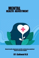Mental Health Adjustment and Life Satisfaction Analytical Study of Married Couples 6756479229 Book Cover