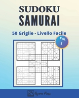 SUDOKU Samurai - 50 Griglie - Livello Facile: Sudoku giganti - Per Adulti - Con soluzioni - Caratteri grandi - Stimolare il cervello (Italian Edition) B088LFQYFY Book Cover