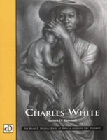 Charles White (David C. Driskell Series of African American Art, V. 1) 0764921290 Book Cover