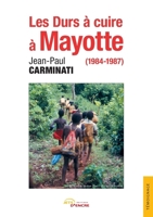 Les Durs à cuire à Mayotte (1984-1987) (French Edition) 2355237093 Book Cover
