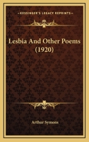 Lesbia and Other Poems 1164853546 Book Cover