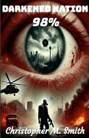 Darkened Nation: 98% 1304156761 Book Cover