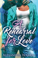 A Rehearsal for Love 1539698343 Book Cover