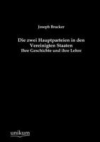Die Zwei Hauptparteien in Den Vereinigten Staaten. Ihre Geschichte Und Ihre Lehre 3743674289 Book Cover
