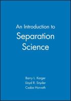 Introduction to Separation Science 0471458600 Book Cover