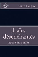 La?cs D?senchant?s : Reconstruction 1514398745 Book Cover