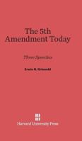 The 5th Amendment Today 0674492579 Book Cover