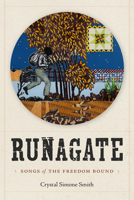 Runagate: Songs of the Freedom Bound 1478031816 Book Cover