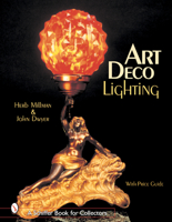 Art Deco Lighting (Schiffer Book for Collectors) 0764313576 Book Cover