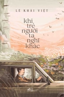 When Young, People Think Differently (Vietnamese Edition) 6044739139 Book Cover
