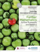 Cambridge International as & a Level Further Mathematics Further Probability & Statistics 1510421815 Book Cover