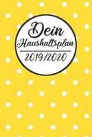 Dein Haushaltsplan 2019 / 2020: Haushaltsplaner 2019 2020 | Putzplan A5, Haushaltskalender, Timer, Uni Planer (German Edition) 1688854002 Book Cover