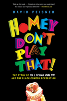 Homey Don't Play That!: The Story of In Living Color and the Black Comedy Revolution 1501143328 Book Cover