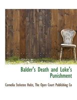 Balder's Death and Loke's Punishment 1022181114 Book Cover
