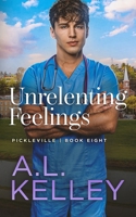 Unrelenting Feelings: A Second Chance Small Town MM Romance B0BCRX76QD Book Cover