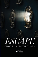 Escape From 42 Orchard Way 1387773402 Book Cover