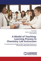 A Model of Teaching-Learning Process in Chemistry Lab Instruction 3848492547 Book Cover