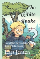 The White Snake: Fairytales Beyond the Wall: The White Snake B0FJ6HZ75H Book Cover