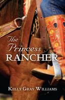 The Princess Rancher 1939930561 Book Cover