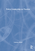 Police Leadership as Practice 103212329X Book Cover