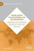 Health System Decentralization and Recentralization 3030117561 Book Cover