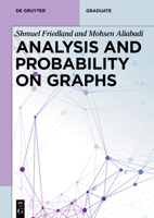 Analysis and Probability on Graphs (de Gruyter Textbook) 3111336921 Book Cover