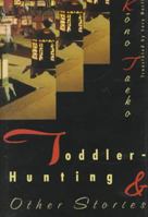 Toddler-Hunting and Other Stories 0811228274 Book Cover