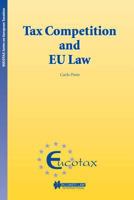 Tax Competition and EU Law 9041199136 Book Cover