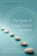 The Study of Living Control Systems 1108707335 Book Cover